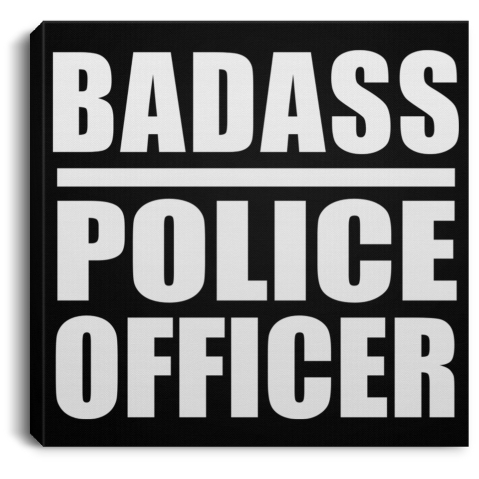 Badass Police Officer - Canvas Square