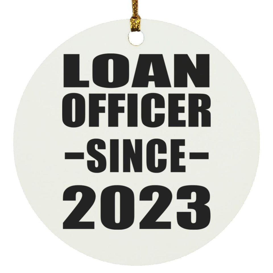 Loan Officer Since 2023 - Circle Ornament