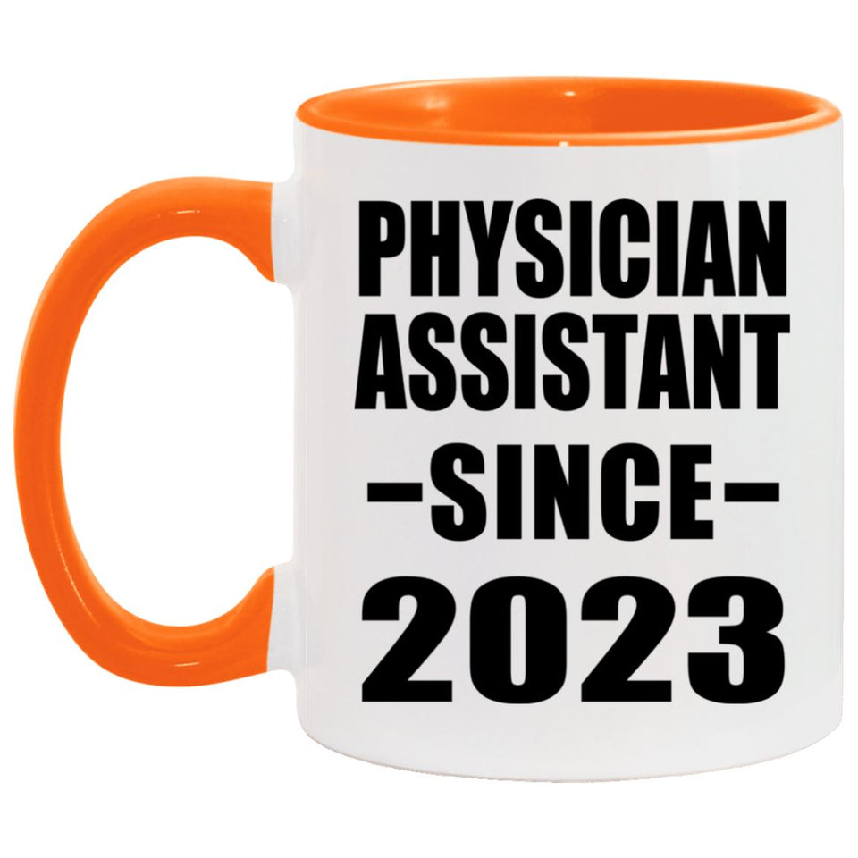 Physician Assistant Since 2023 - 11oz Accent Mug Orange