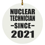 Nuclear Technician Since 2021 - Circle Ornament