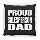 Proud Salesperson Dad - Throw Pillow Black
