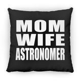 Mom Wife Astronomer - Throw Pillow Black