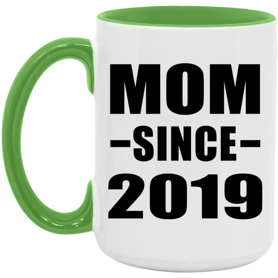 Mom Since 2019 - 15oz Accent Mug Green