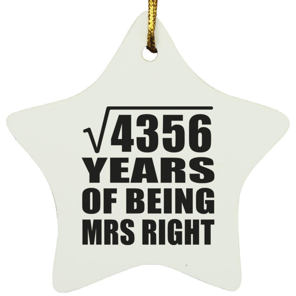 66th Anniversary Square Root of 4356 Years of Being Mrs Right - Star Ornament