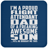 Proud Flight Attendant Dad Of Awesome Son - Drink Coaster