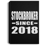 Stockbroker Since 2018 - Canvas Portrait