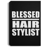 Blessed Hair Stylist - Canvas Portrait
