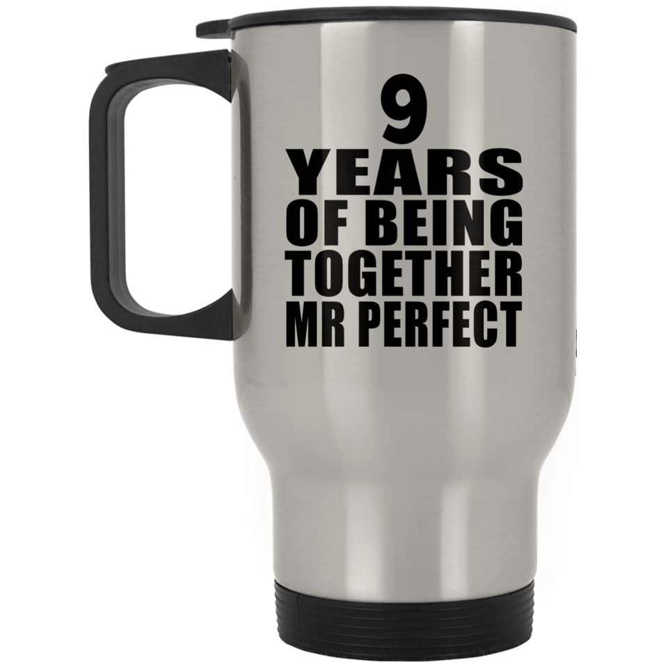 9th Anniversary 9 Years Of Being Mr Perfect - Silver Travel Mug
