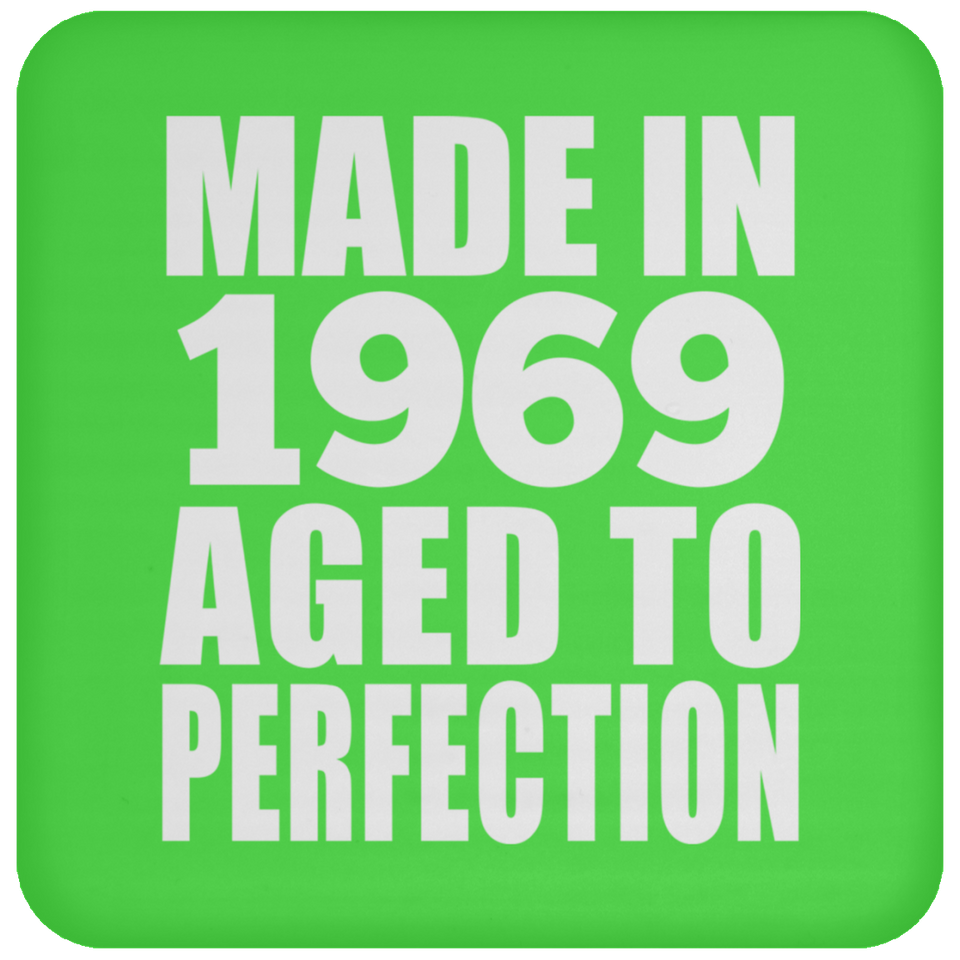 55th Birthday Made In 1969 Aged to Perfection - Drink Coaster