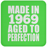 55th Birthday Made In 1969 Aged to Perfection - Drink Coaster