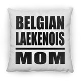 Belgian Laekenois Mom - Throw Pillow