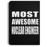 Most Awesome Nuclear Engineer - Canvas Portrait