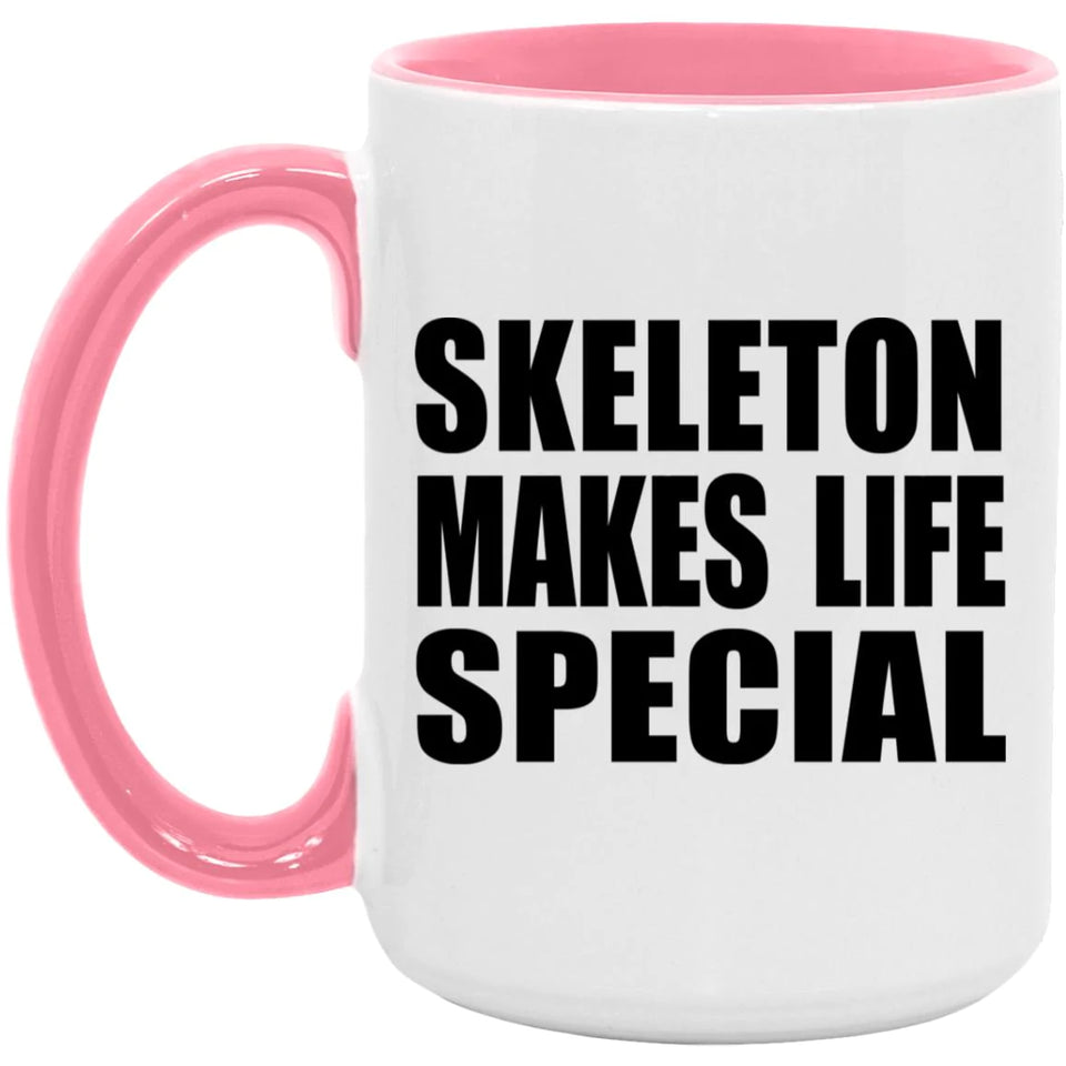 Skeleton Makes Life Special - 15oz Accent Mug Pink