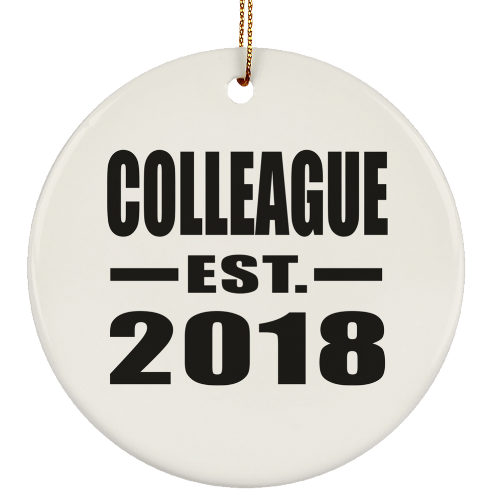 Colleague Est. 2018 - Circle Ornament