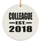 Colleague Est. 2018 - Circle Ornament