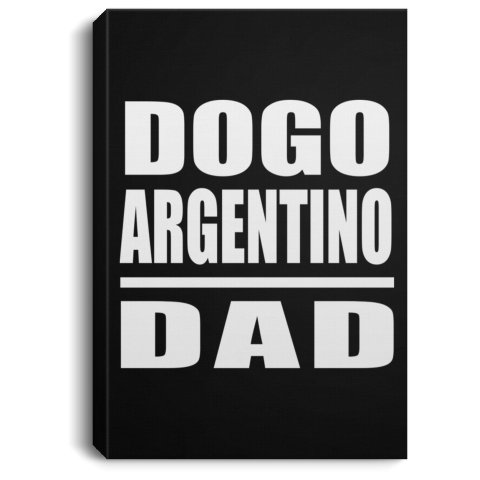 Dogo Argentino Dad - Canvas Portrait