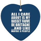 All I Care About Is My Basset Fauve De Bretagne - Heart Ornament