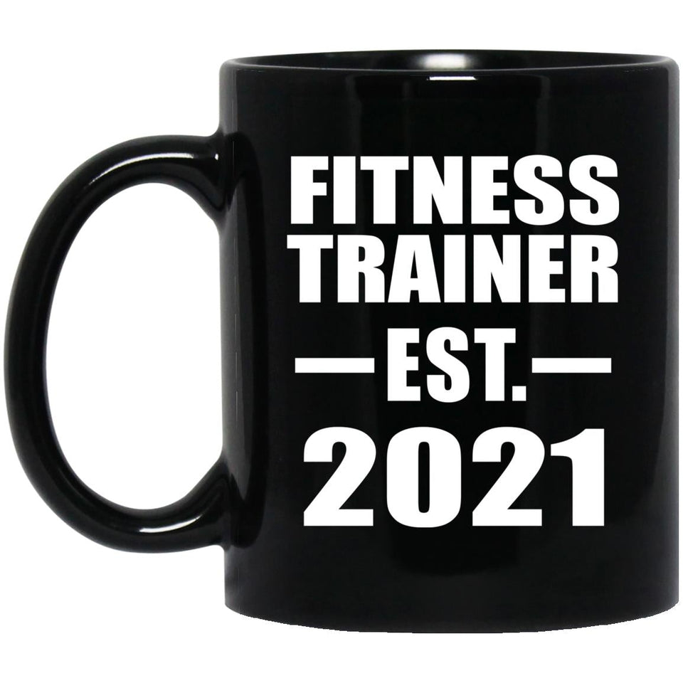 Fitness Trainer Established EST. 2021 - 11oz Coffee Mug Black