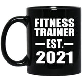 Fitness Trainer Established EST. 2021 - 11oz Coffee Mug Black