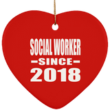 Social Worker Since 2018 - Heart Ornament