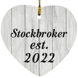 Stockbroker Established Est. 2022 - Heart Ornament F