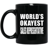 World's Okayest Sales Representative - 11 Oz Coffee Mug Black