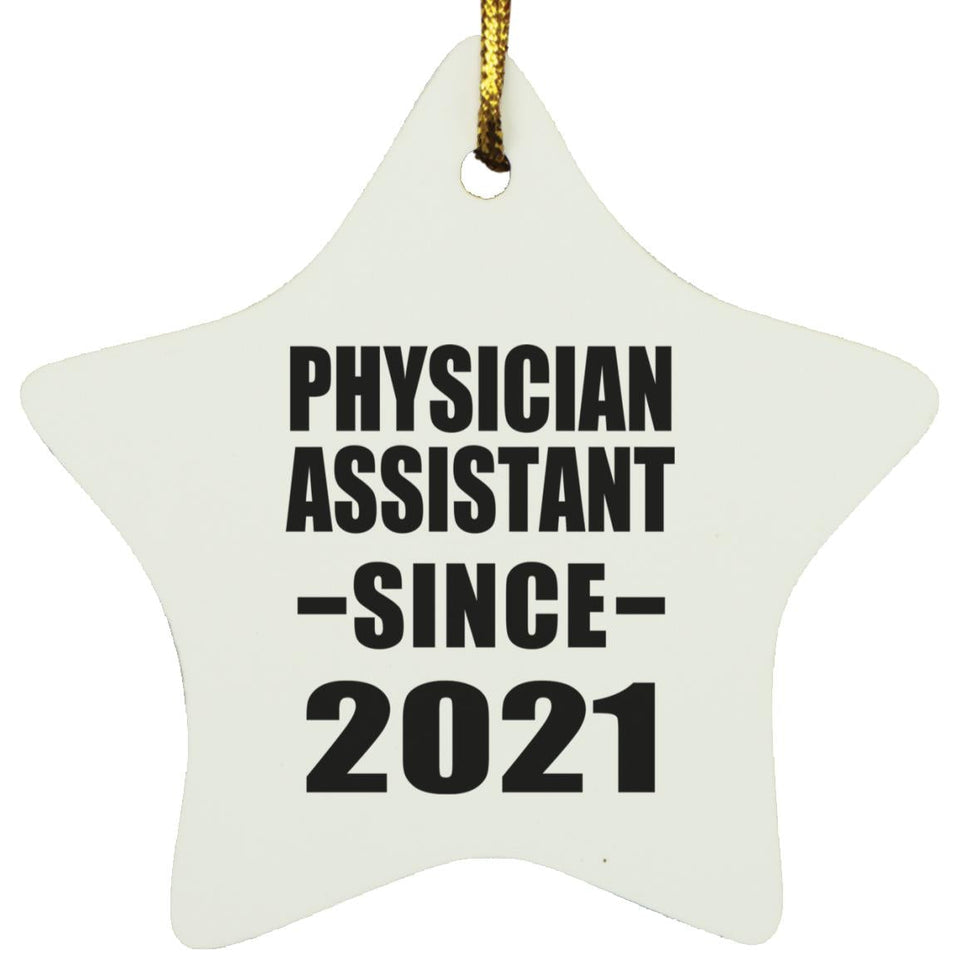 Physician Assistant Since 2021 - Star Ornament