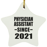 Physician Assistant Since 2021 - Star Ornament