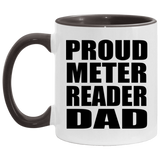 Proud Meter Reader Dad - 11oz Accent Mug Black