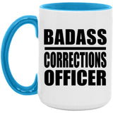 Badass Corrections Officer - 15oz Accent Mug Blue