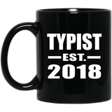 Typist Established EST. 2018 - 11 Oz Coffee Mug Black