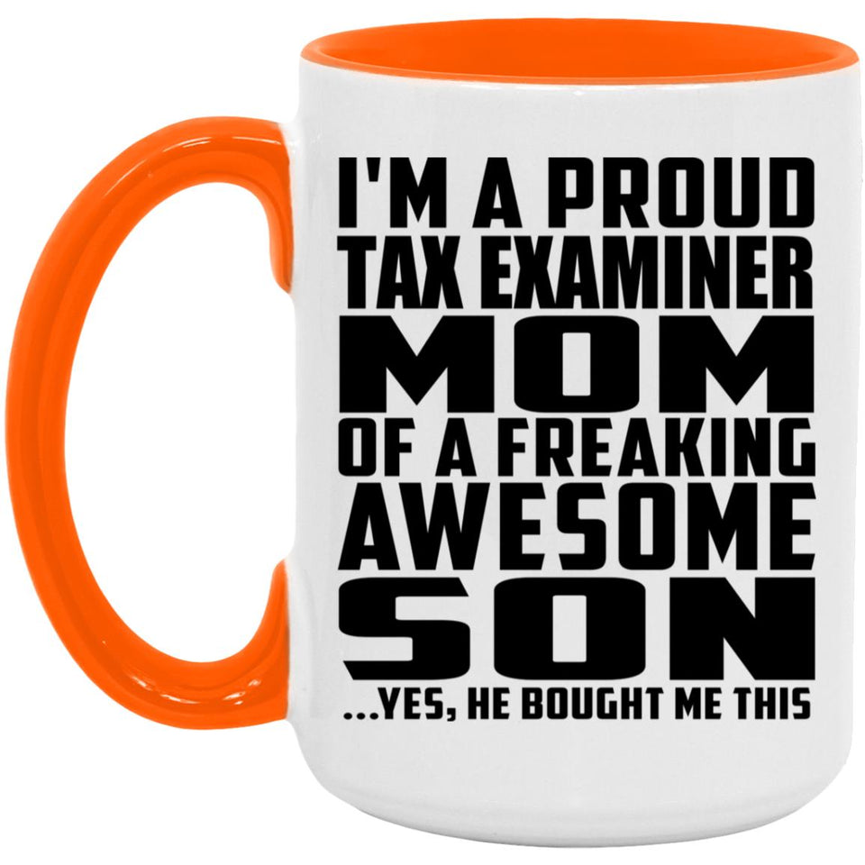 Proud Tax Examiner Mom Of Awesome Son - 15oz Accent Mug Orange