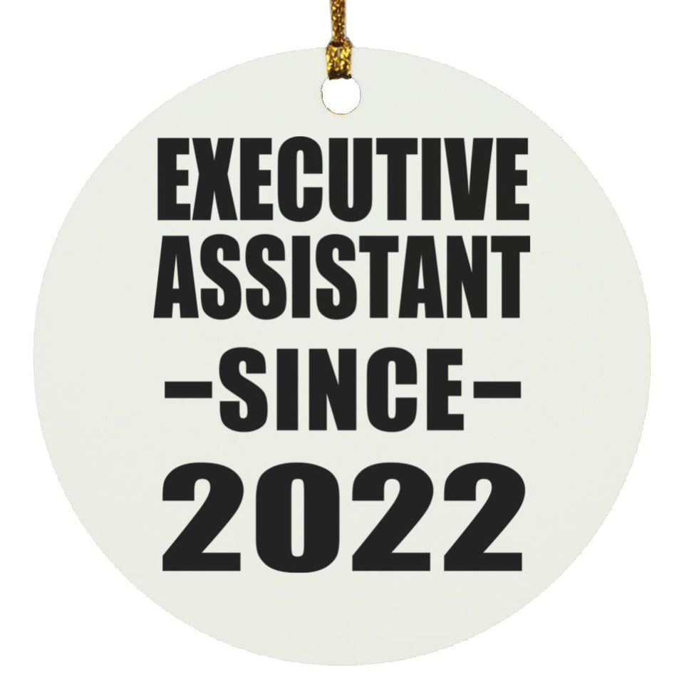Executive Assistant Since 2022 - Circle Ornament