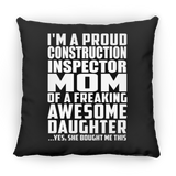 Proud Construction Inspector Mom Of Awesome Daughter - Throw Pillow Black