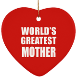 World's Greatest Mother - Heart Ornament