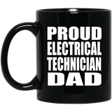 Proud Electrical Technician Dad - 11oz Coffee Mug Black