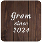 Gram Since 2024 - Drink Coaster D