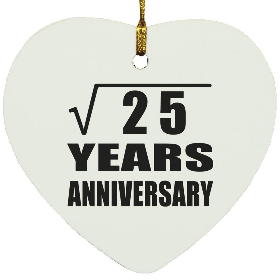 5th Anniversary Square Root of 25 Years Anniversary - Heart Ornament