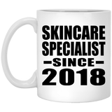 Skincare Specialist Since 2018 - 11 Oz Coffee Mug