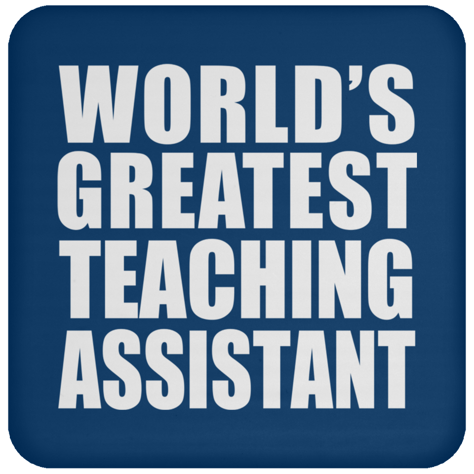 World's Greatest Teaching Assistant - Drink Coaster