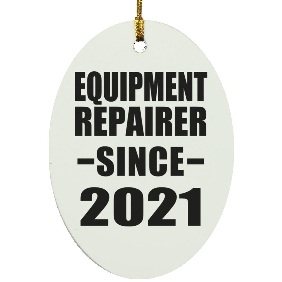 Equipment Repairer Since 2021 - Oval Ornament