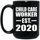 Child Care Worker Established EST. 2020 - 15oz Coffee Mug Black