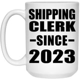 Shipping Clerk Since 2023 - 15oz Coffee Mug