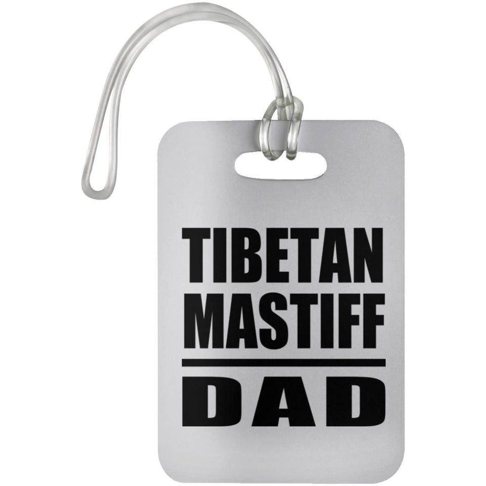 Tibetan Mastiff Dad - Luggage Bag Tag