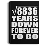 94th Anniversary Square Root of 8836 Years Down Forever To Go - Canvas Portrait
