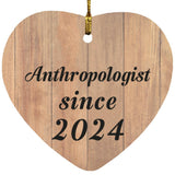 Anthropologist Since 2024 - Heart Ornament C