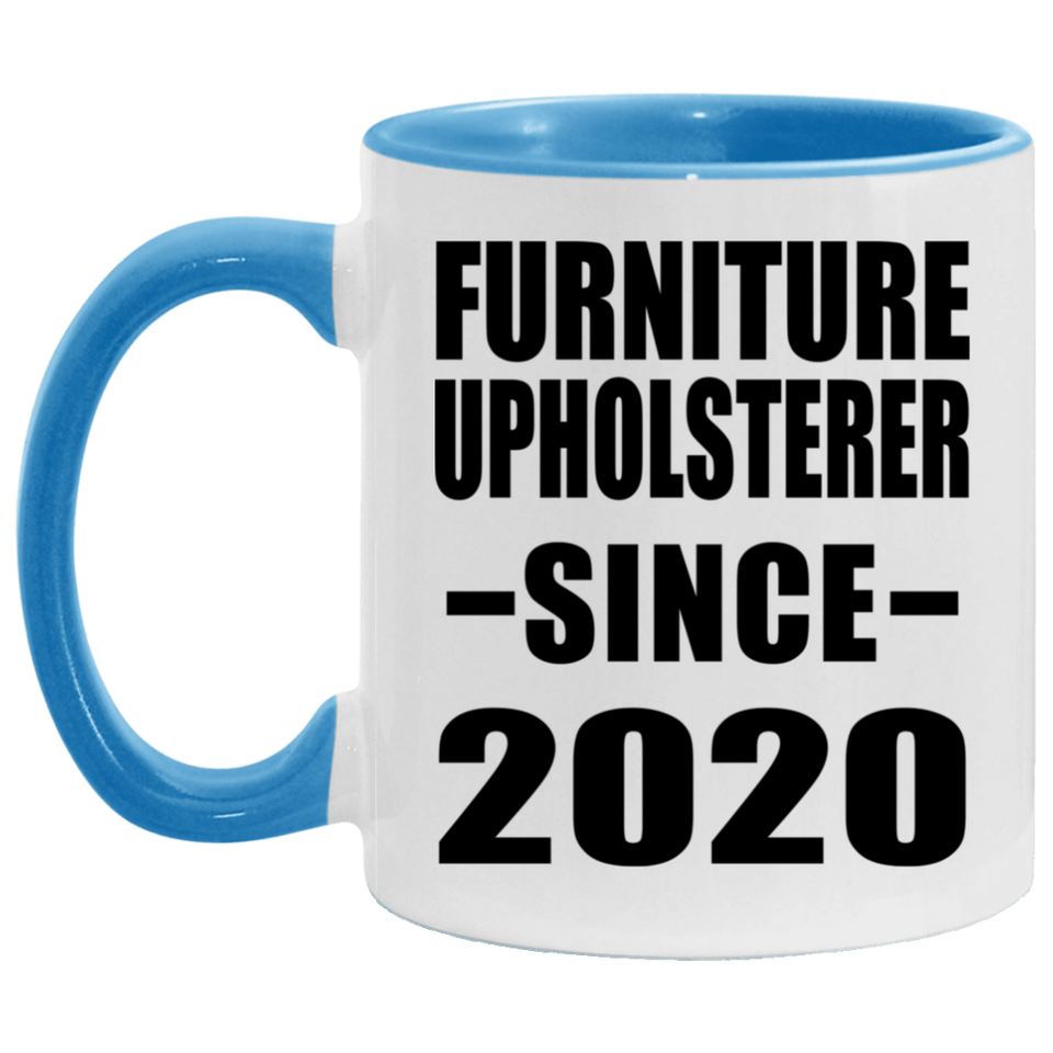 Furniture Upholsterer Since 2020 - 11oz Accent Mug Blue