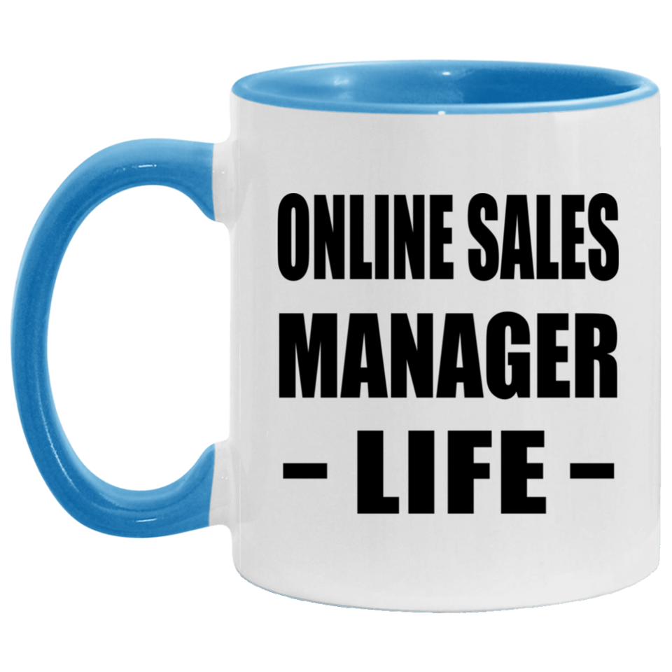 Online Sales Manager Life - 11oz Accent Mug Blue