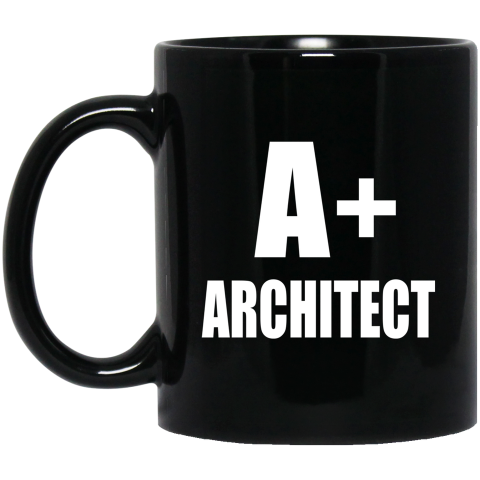 A+ Architect - 11oz Coffee Mug Black