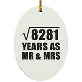 91st Anniversary Square Root of 8281 Years As Mr & Mrs - Oval Ornament